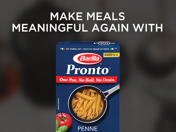 make meaningful meals again with pronto by barilla