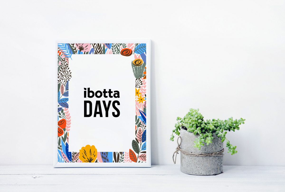 Ibotta Days on a artistic frame on a mantel