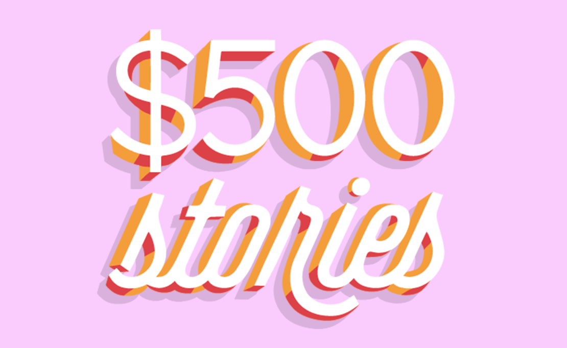 Share Your Story & Enter to win $500!