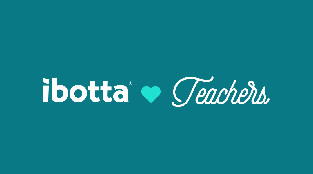 Ibotta loves teachers